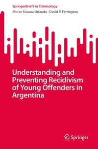 bokomslag Understanding and Preventing Recidivism of Young Offenders in Argentina