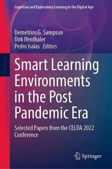 Demetrios G. Sampson, Dirk Ifenthaler, Pedro Isaías - Smart Learning Environments in the Post Pandemic Era, Inbunden