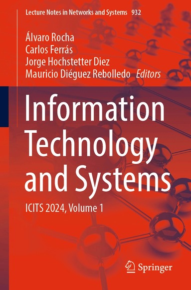 Álvaro Rocha, Carlos Ferrás, Jorge Hochstetter Diez, Mauricio Diéguez Rebolledo - Information Technology and Systems, Häftad