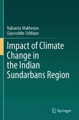 Impact of Climate Change in the Indian Sundarbans Region 1