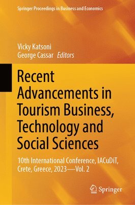 Recent Advancements in Tourism Business, Technology and Social Sciences 1