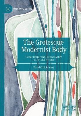 Grotesque Modernist Body 1