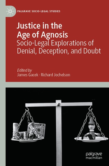 James Gacek, Richard Jochelson - Justice in the Age of Agnosis, Häftad