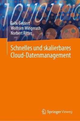 Felix Gessert, Wolfram Wingerath, Norbert Ritter - Schnelles und skalierbares Cloud-Datenmanagement, Inbunden
