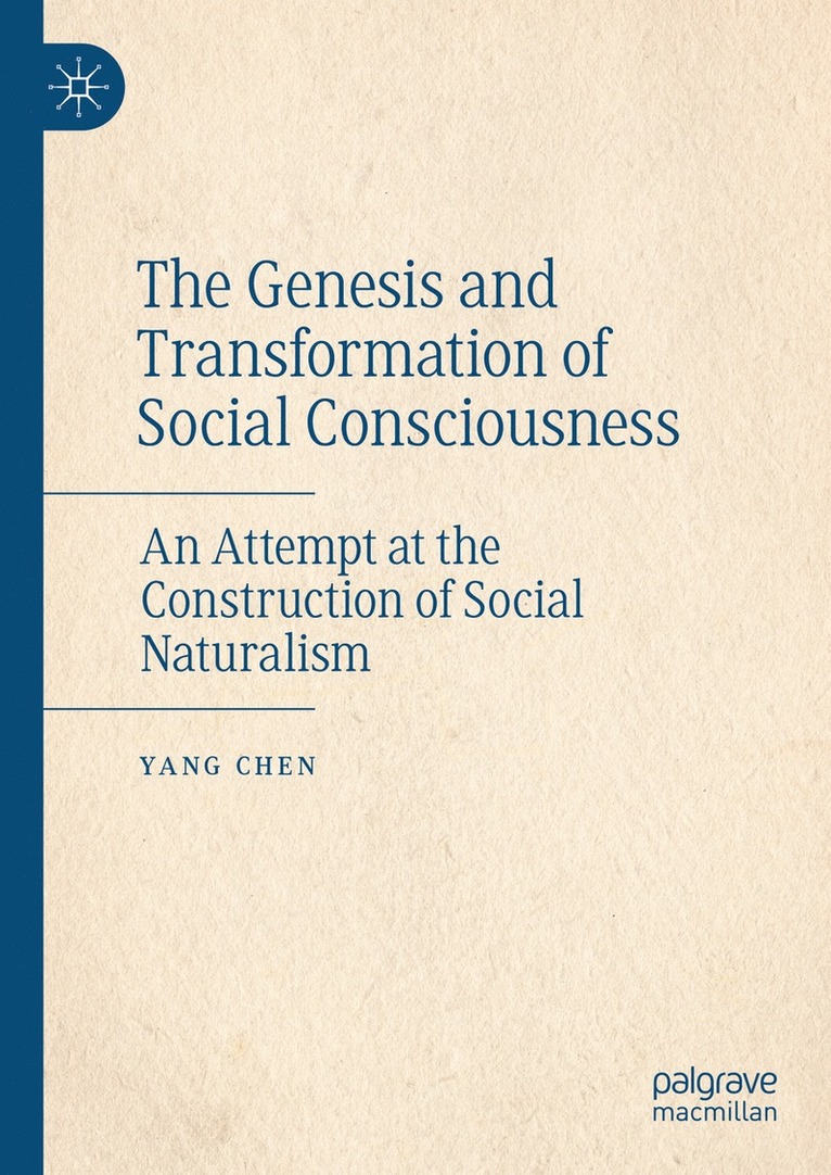 Yang Chen - Genesis and Transformation of Social Consciousness, Inbunden