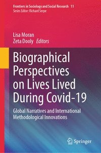bokomslag Biographical Perspectives on Lives Lived During Covid-19
