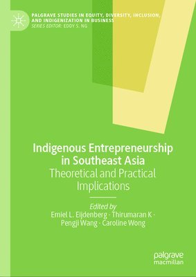 bokomslag Indigenous Entrepreneurship in Southeast Asia