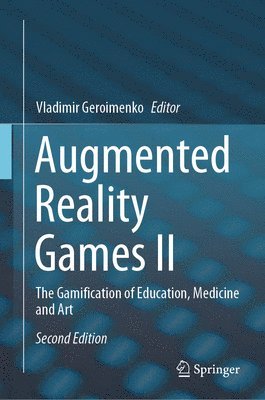 Vladimir Geroimenko - Augmented Reality Games II, Inbunden