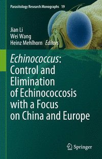 bokomslag Echinococcus: Control and Elimination of Echinococcosis with a Focus on China and Europe