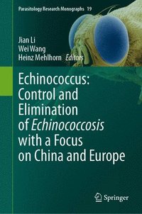 bokomslag Echinococcus: Control and Elimination of Echinococcosis with a Focus on China and Europe