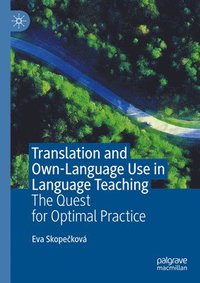 bokomslag Translation and Own-Language Use in Language Teaching
