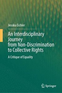 bokomslag An Interdisciplinary Journey from Non-Discrimination to Collective Rights