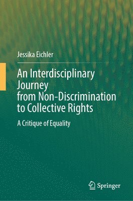 bokomslag Interdisciplinary Journey from Non-Discrimination to Collective Rights
