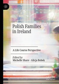 bokomslag Polish Families in Ireland