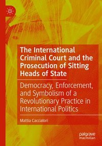 bokomslag International Criminal Court and the Prosecution of Sitting Heads of State