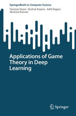 Applications of Game Theory in Deep Learning 1