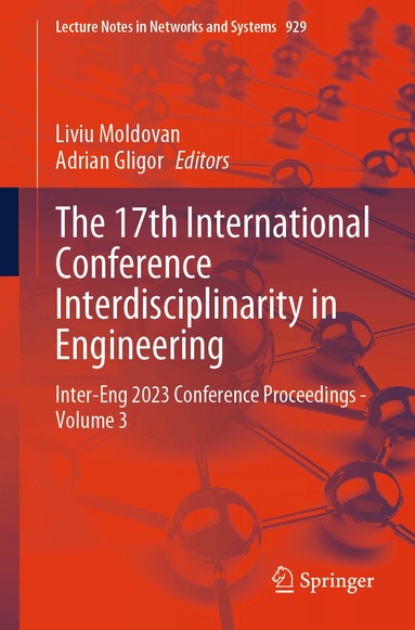 Liviu Moldovan, Adrian Gligor - 17th International Conference Interdisciplinarity in Engineering, Häftad