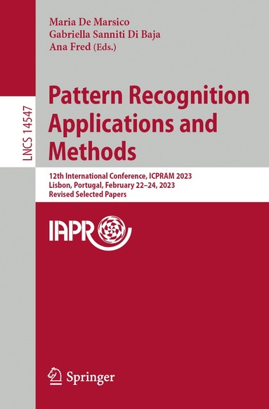 Maria De Marsico, Gabriella Sanniti Di Baja, Ana Fred - Pattern Recognition Applications and Methods, Häftad