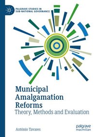 bokomslag Municipal Amalgamation Reforms