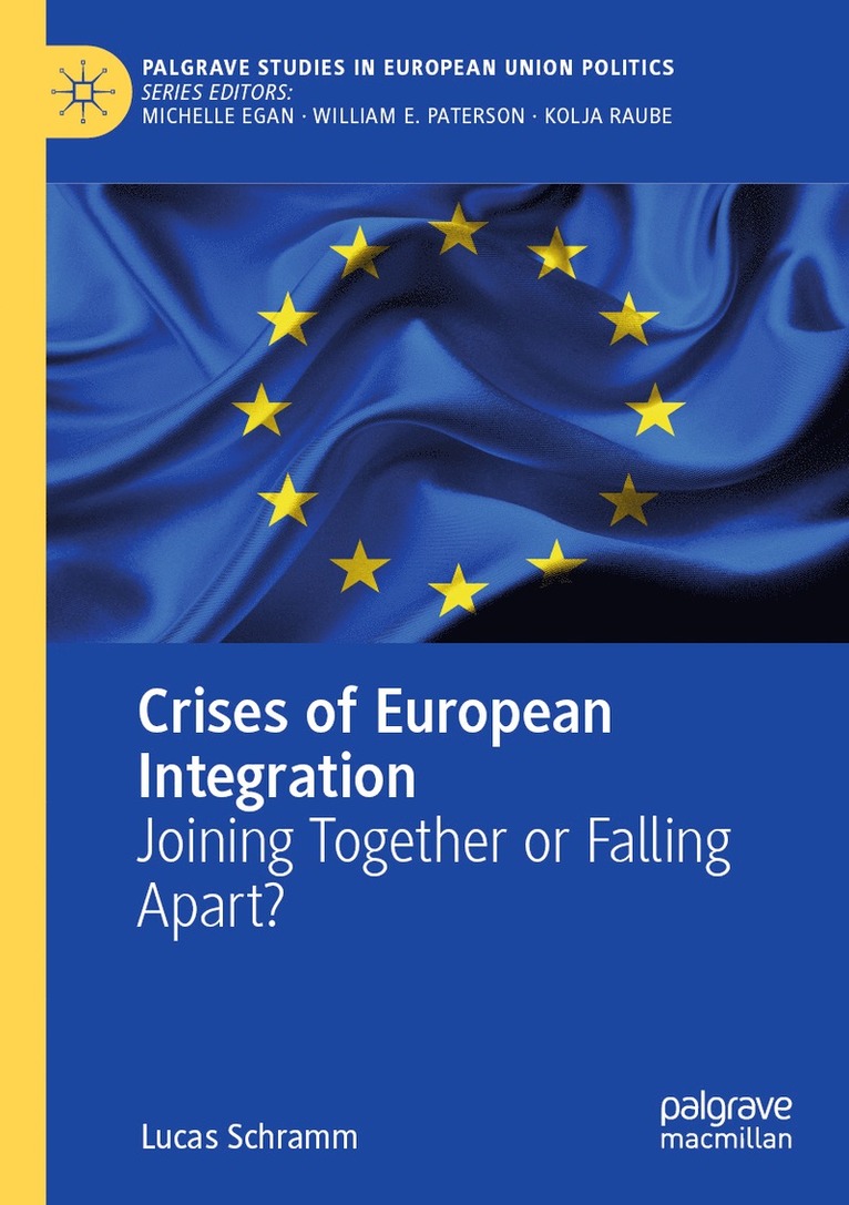 Lucas Schramm - Crises of European Integration, Häftad