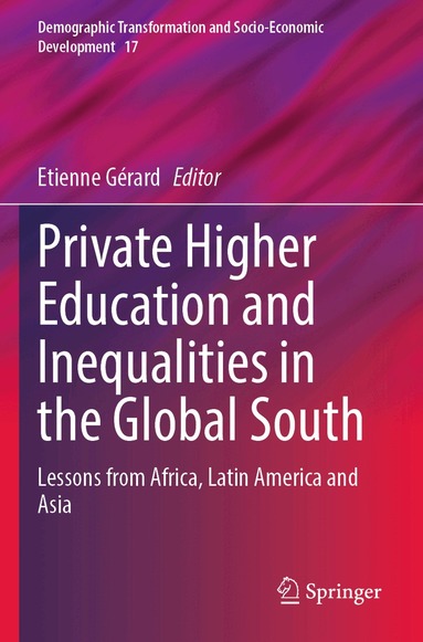 Etienne Gérard - Private Higher Education and Inequalities in the Global South, Häftad