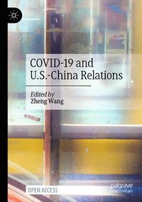 bokomslag COVID-19 and U.S.-China Relations