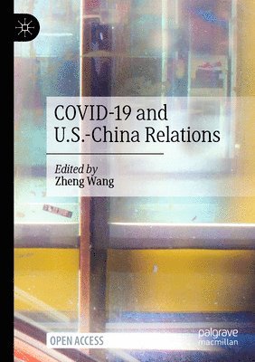 bokomslag COVID-19 and U.S.-China Relations