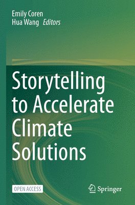 Storytelling to Accelerate Climate Solutions 1