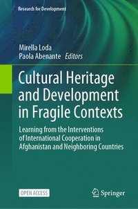 bokomslag Cultural Heritage and Development in Fragile Contexts