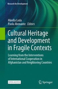 bokomslag Cultural Heritage and Development in Fragile Contexts