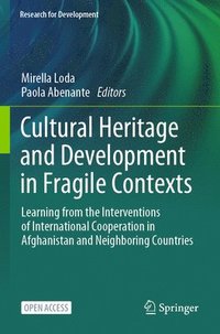 bokomslag Cultural Heritage and Development in Fragile Contexts