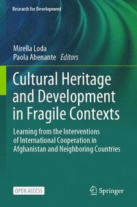 bokomslag Cultural Heritage and Development in Fragile Contexts