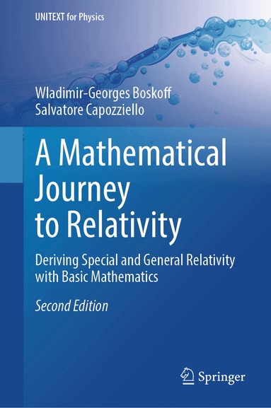 Wladimir-Georges Boskoff, Salvatore Capozziello - Mathematical Journey to Relativity, Inbunden