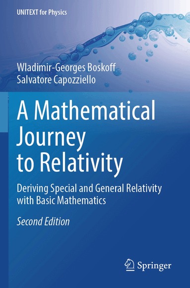 Wladimir-Georges Boskoff, Salvatore Capozziello - Mathematical Journey to Relativity, Häftad