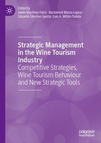 bokomslag Strategic Management in the Wine Tourism Industry