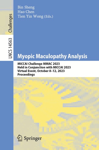 Bin Sheng, Hao Chen, Tien Yin Wong - Myopic Maculopathy Analysis, Häftad