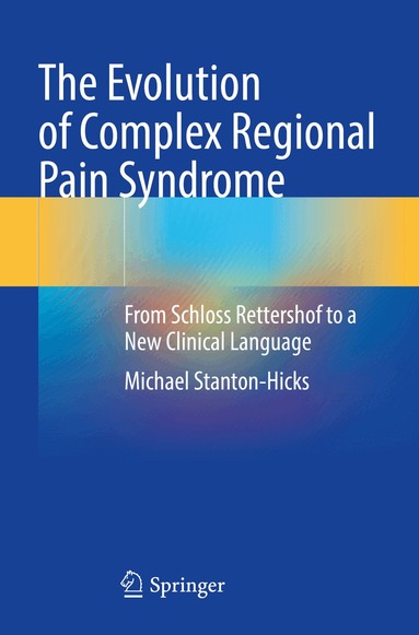 Michael Stanton-Hicks - Evolution of Complex Regional Pain Syndrome, Häftad
