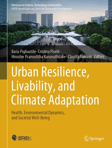 Ilaria Pigliautile, Cristina Piselli, Hirushie Pramuditha Karunathilake, Claudia Fabiani - Urban Resilience, Livability, and Climate Adaptation, Inbunden