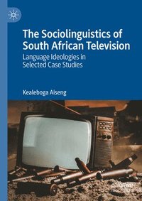 bokomslag The Sociolinguistics of South African Television