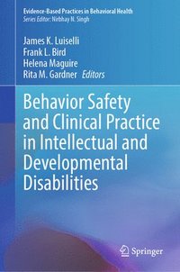 bokomslag Behavior Safety and Clinical Practice in Intellectual and Developmental Disabilities