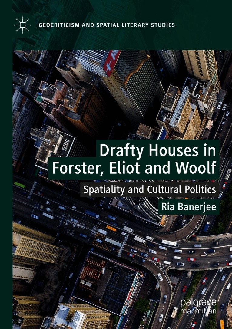 Drafty Houses in Forster, Eliot and Woolf