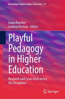 Playful Pedagogy in Higher Education 1