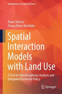 bokomslag Spatial Interaction Models with Land Use