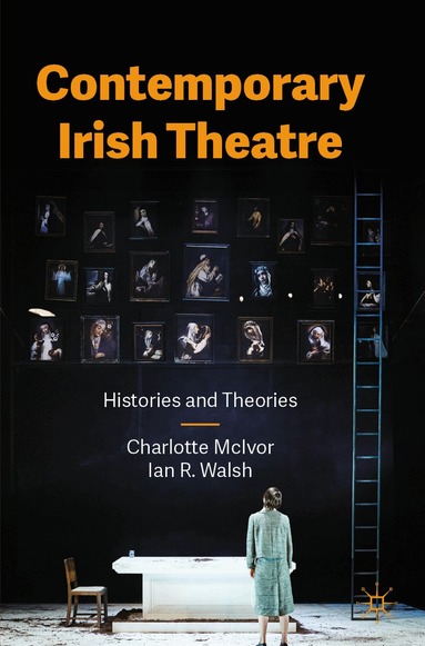 Charlotte McIvor, Ian R. Walsh - Contemporary Irish Theatre, Häftad