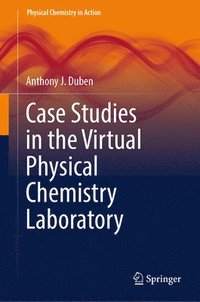 bokomslag Case Studies in the Virtual Physical Chemistry Laboratory