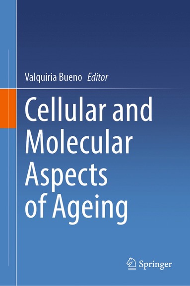 bokomslag Cellular and Molecular Aspects of Ageing