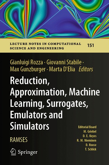 Gianluigi Rozza, Giovanni Stabile, Max Gunzburger, Marta D'Elia - Reduction, Approximation, Machine Learning, Surrogates, Emulators and Simulators, Häftad