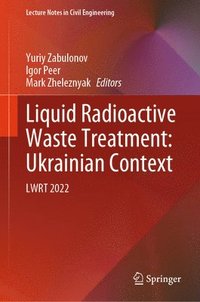 bokomslag Liquid Radioactive Waste Treatment: Ukrainian Context