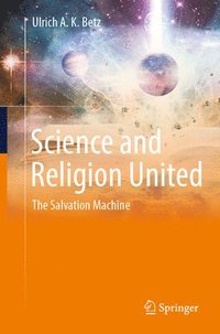 bokomslag Science and Religion United