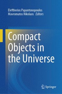 bokomslag Compact Objects in the Universe